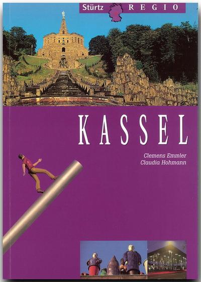 Kassel : Ein praktischer Reisebegleiter - Claudia Hohmann