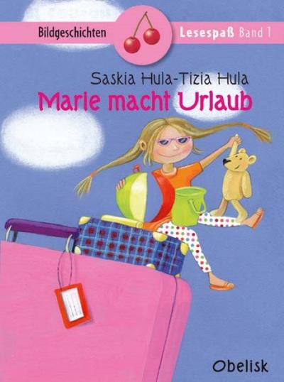 Marie macht Urlaub - Saskia Hula