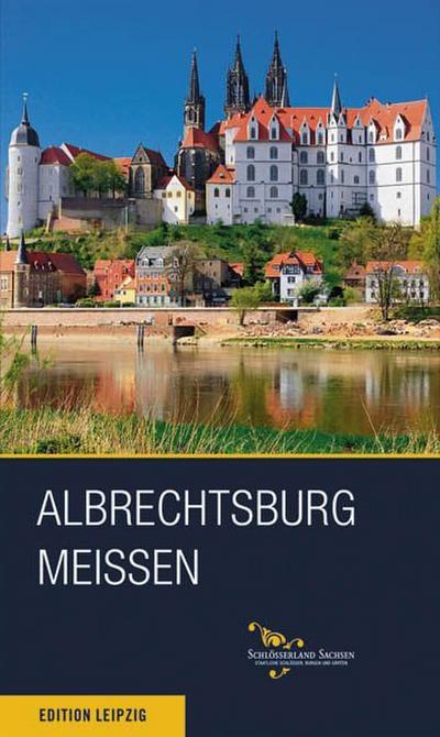Donath, M: Albrechtsburg Meißen - Donath, Matthias; Thieme, André