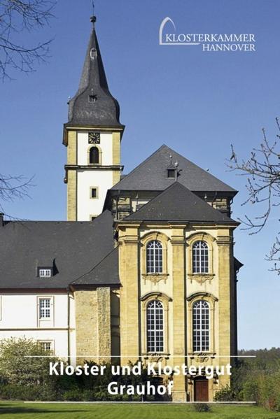 Kloster und Klostergut Grauhof - Kirsten Poneß