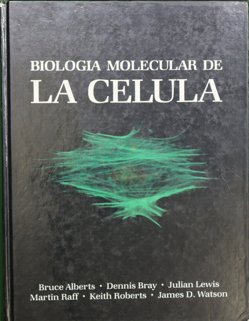 Biología molecular de la célula - Alberts, Bruce