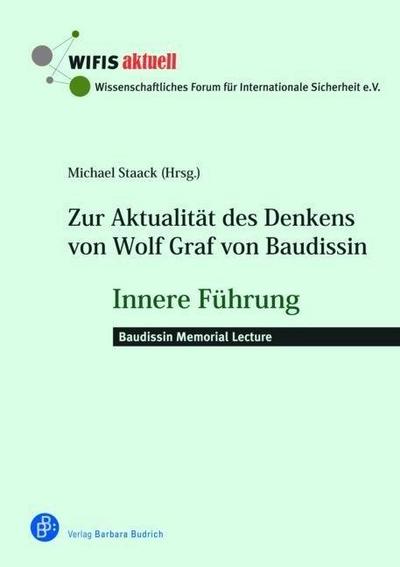 Zur Aktualität des Denkens von Wolf Graf von Baudissin : Baudissin Memorial Lecture, WIFIS-aktuell 46 - Michael Staack