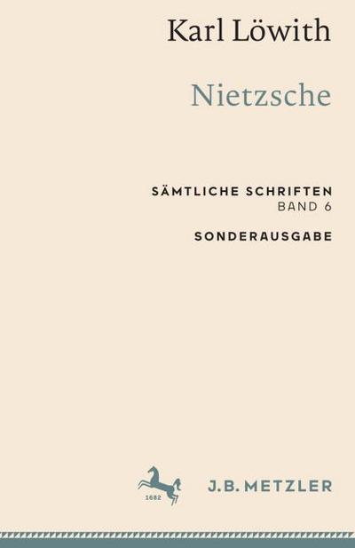 Karl Löwith: Nietzsche : Sämtliche Schriften, Band 6 - Karl Löwith