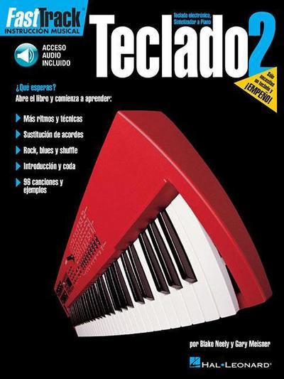 Fasttrack Keyboard Method - Spanish Edition: Book 2 - Blake Neely