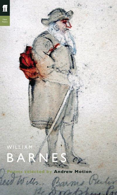 William Barnes : Poems - Sir Andrew Motion