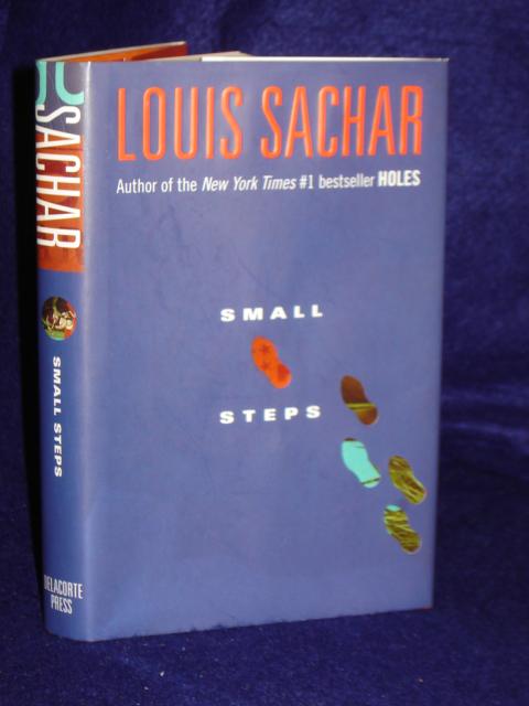 Small Steps by Sachar, Louis: Fine Hardcover (2006) 1st Edition