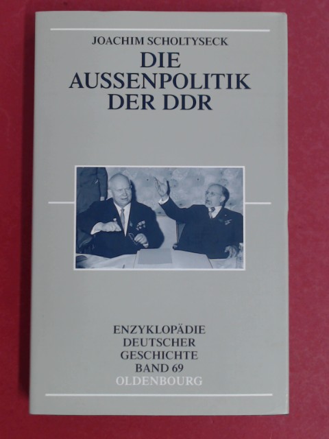Die Außenpolitik (Aussenpolitik) der DDR. Band 69 aus der Reihe 