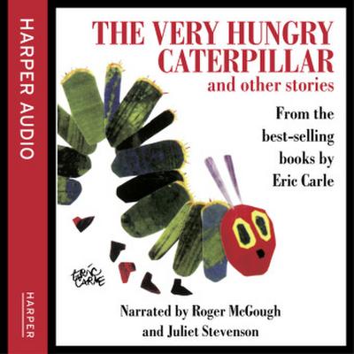 The Very Hungry Caterpillar and Other Stories, 1 Audio-CD - Eric Carle