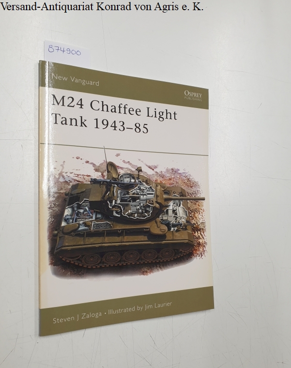 New Vanguard 77: M24 Chaffee Light Tank 1943 - 85: - Zaloga, Steven J.