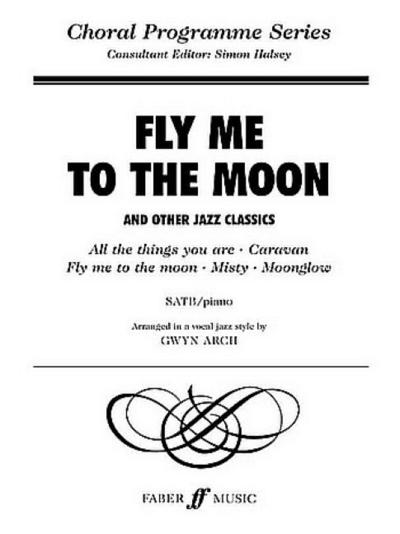Fly Me to the Moon : Satb