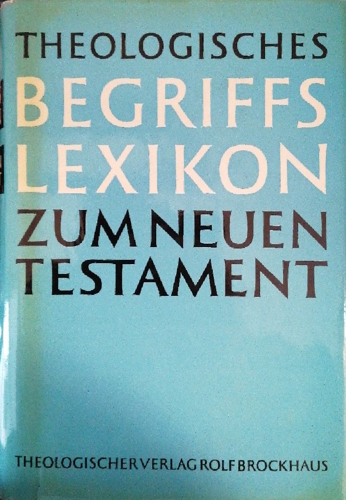 Theologisches Begriffslexikon zum Neuen Testament herausgegeben von Lothar Coenen, Erich Beyreuther und Hans Bietenhard. 3 Bände. Band 1: Abraham - Glaube. Band 2.1: Gleich - Pein. Band 2.2: Pharisäer - Zweifel.