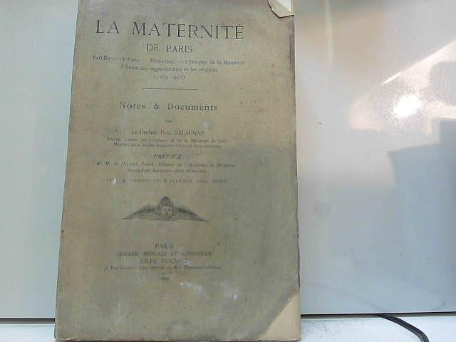 La maternité de Paris. Port-Royal - Port-Libre L'Hospice de la maternité Collectif [Satisfaisant] [Couverture souple]