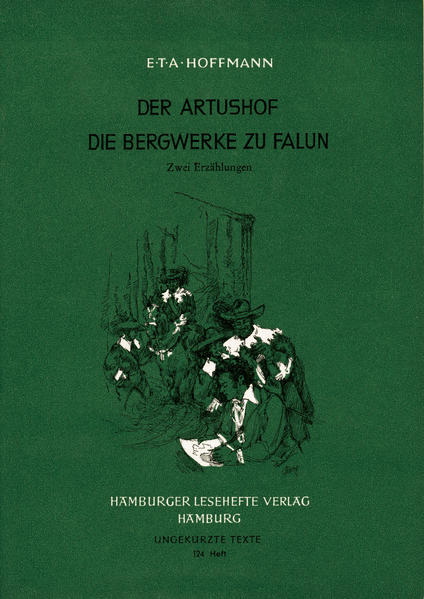 Der Artushof. Bergwerke zu Falun: Zwei Erzählungen - Hoffmann, Ernst Theodor Amadeus