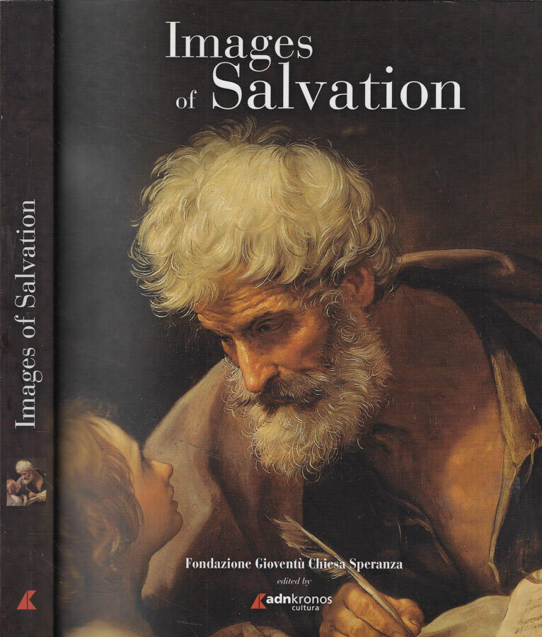 Images of Salvation Masterpieces from Vatican and Italian Collections - Giovanni Morello, a cura di