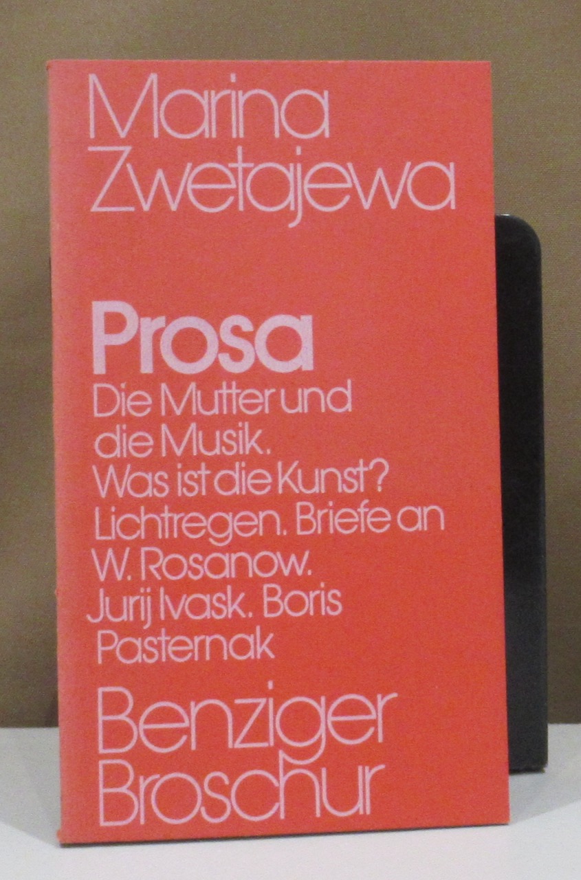 Prosa. Herausgegeben vonn Ilma Rakusa. Aus dem Russischen von Ilma Rakusa und Felix Philipp Ingold. - Zwetajewa, Marina.