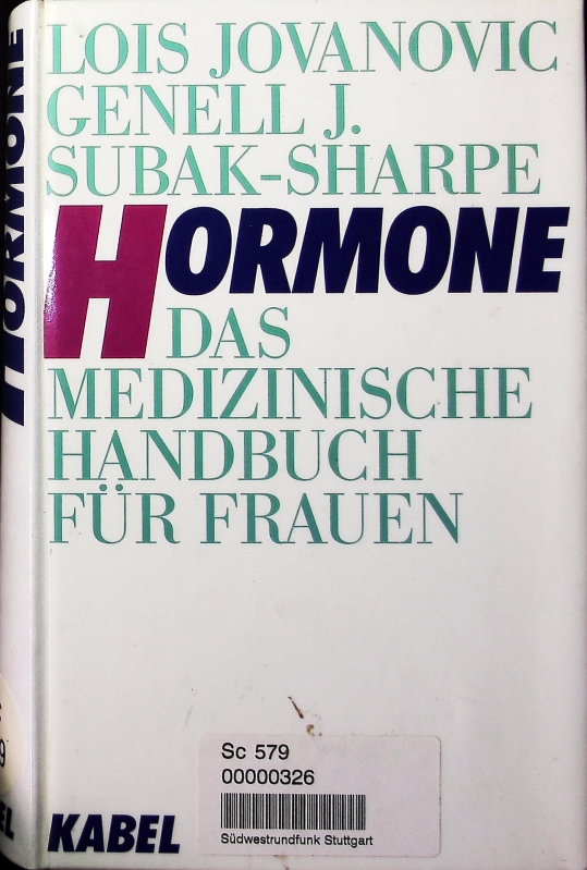Hormone. Das medizinische Handbuch für Frauen. - Jovanovic, Lois