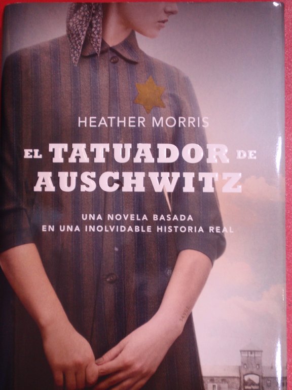 EL TATUADOR DE AUSCHWITZ - Heather Morris