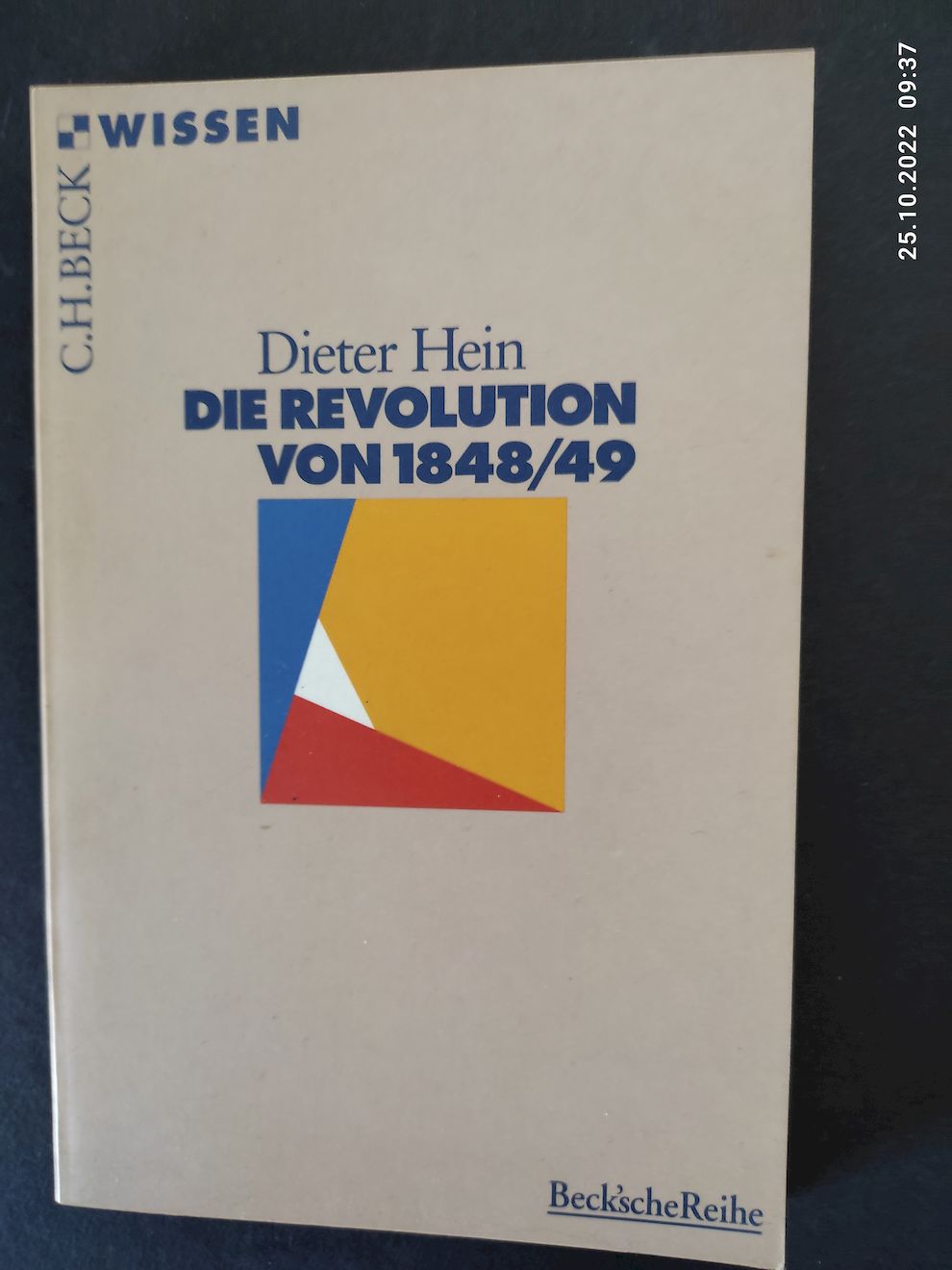 Die Revolution von 1848. 49 / / Beck'sche Reihe ; 2019 : C. H. Beck Wissen - Hein, Dieter