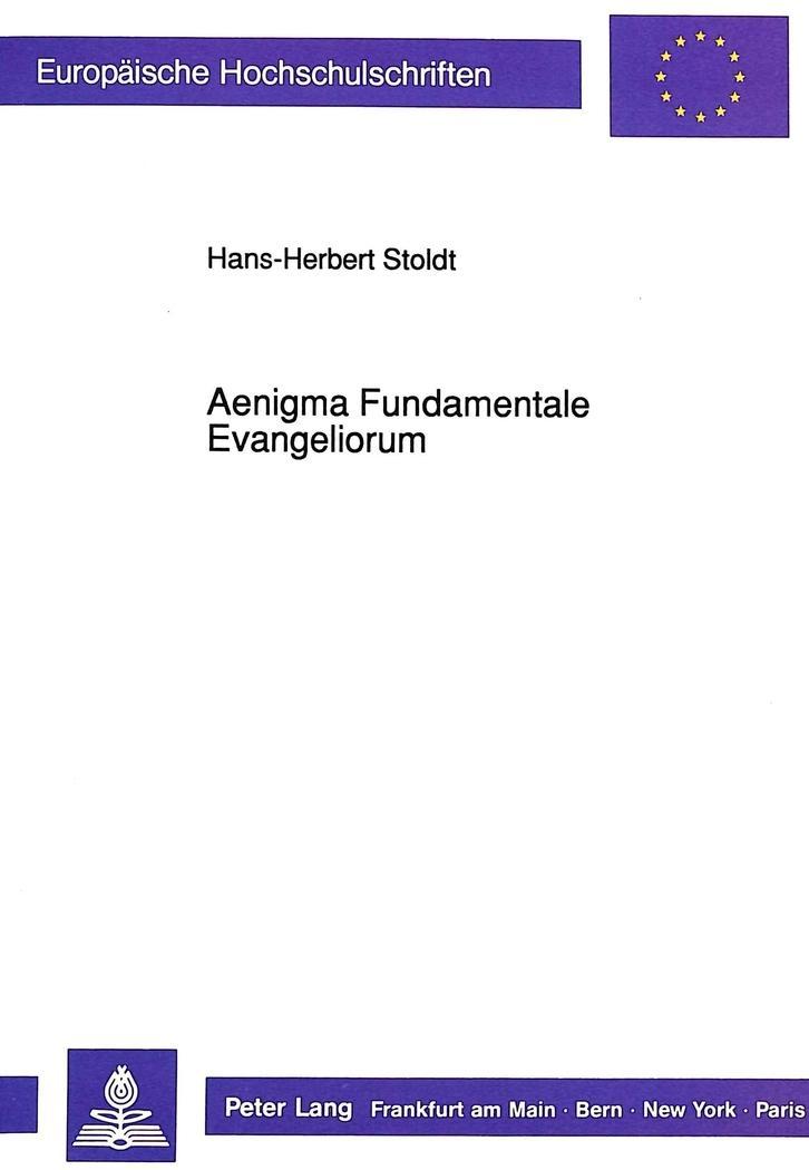 Aenigma Fundamentale Evangeliorum - Stoldt, Hans-Herbert