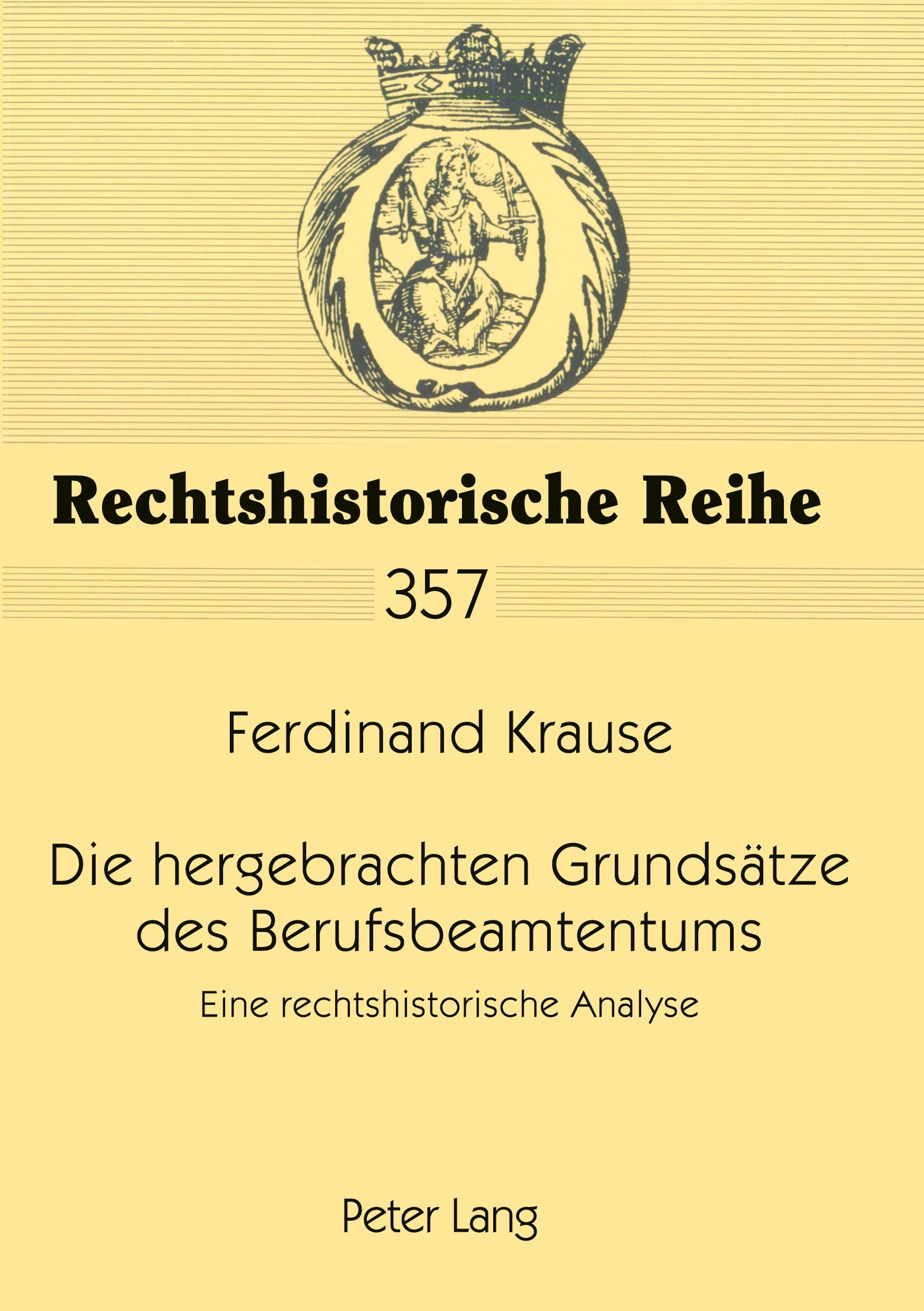 Die hergebrachten Grundsaetze des Berufsbeamtentums - Krause, Ferdinand