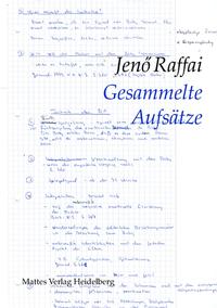 Gesammelte Aufsätze : Entwicklung der Bindungsanalyse. Jenö Raffai. Hrsg. von Helga Blazy. - Raffai, Jenö, Helga (Herausgeber) Blazy und Ludwig (Verfasser eines Vorworts) Janus