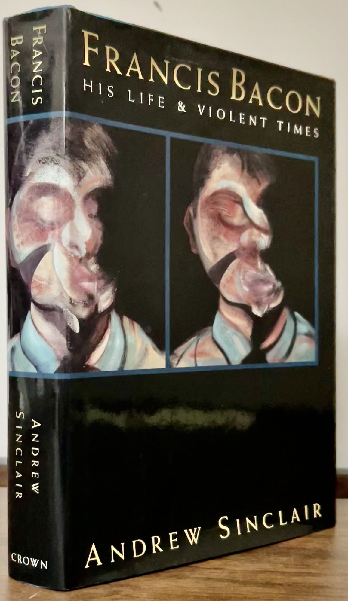 Francis Bacon His Life And Violent Times - Sinclair, Andrew