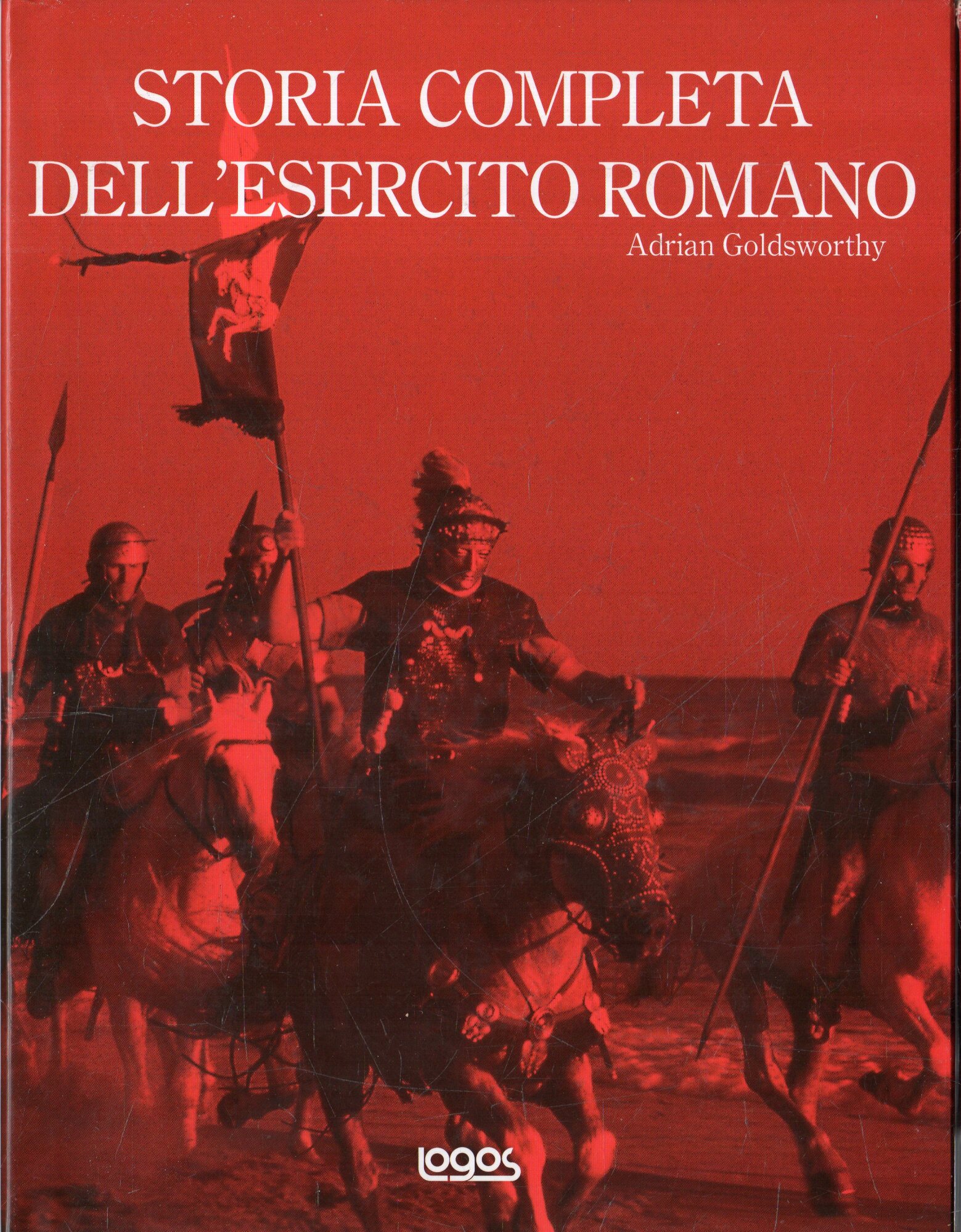 Storia completa dell'esercito romano - Goldsworthy, Adrian Keith