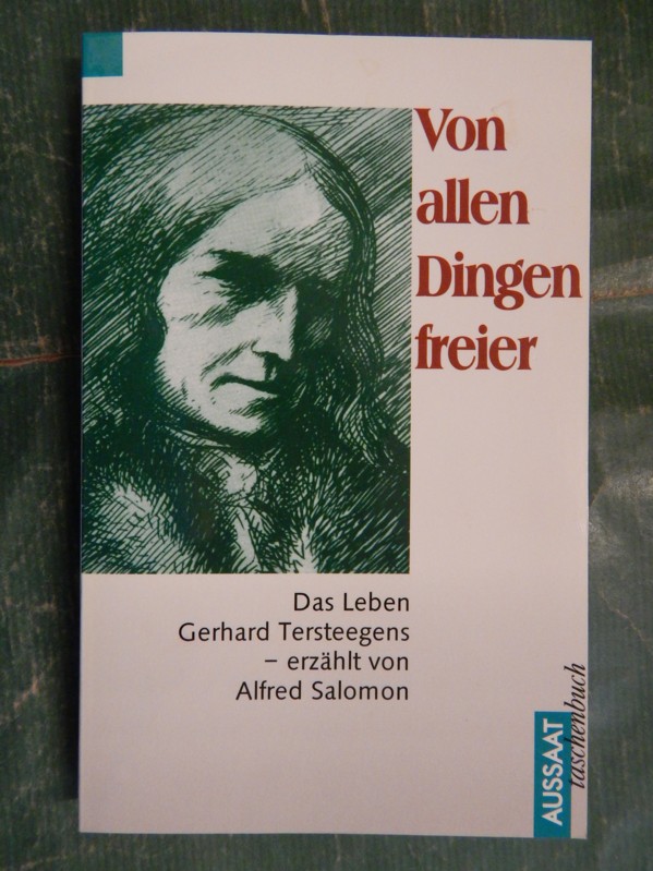 Von allen Dingen freier - Das Leben Gerhard Tersteegens - Salomon, Alfred (erzählt von)