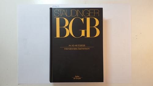 Staudinger, Julius von: J. von Staudingers Kommentar zum Bürgerlichen Gesetzbuch, Teil: (Erg.-Bd.)., Einführungsgesetz zum Bürgerlichen Gesetzbuche/IPR / Art. 43 - 46 EGBGB - Mansel, Heinz-Peter ; Henrich, Dieter