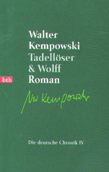 Tadellöser & Wolff Ein bürgerlicher Roman - Kempowski, Walter