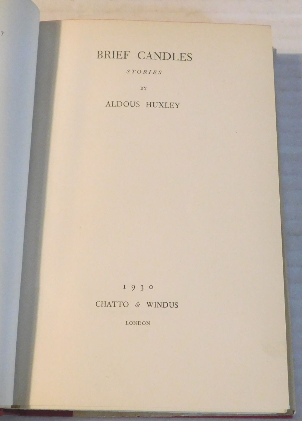 BRIEF CANDLES. Stories by Aldous Huxley. by Huxley, Aldous. Very good