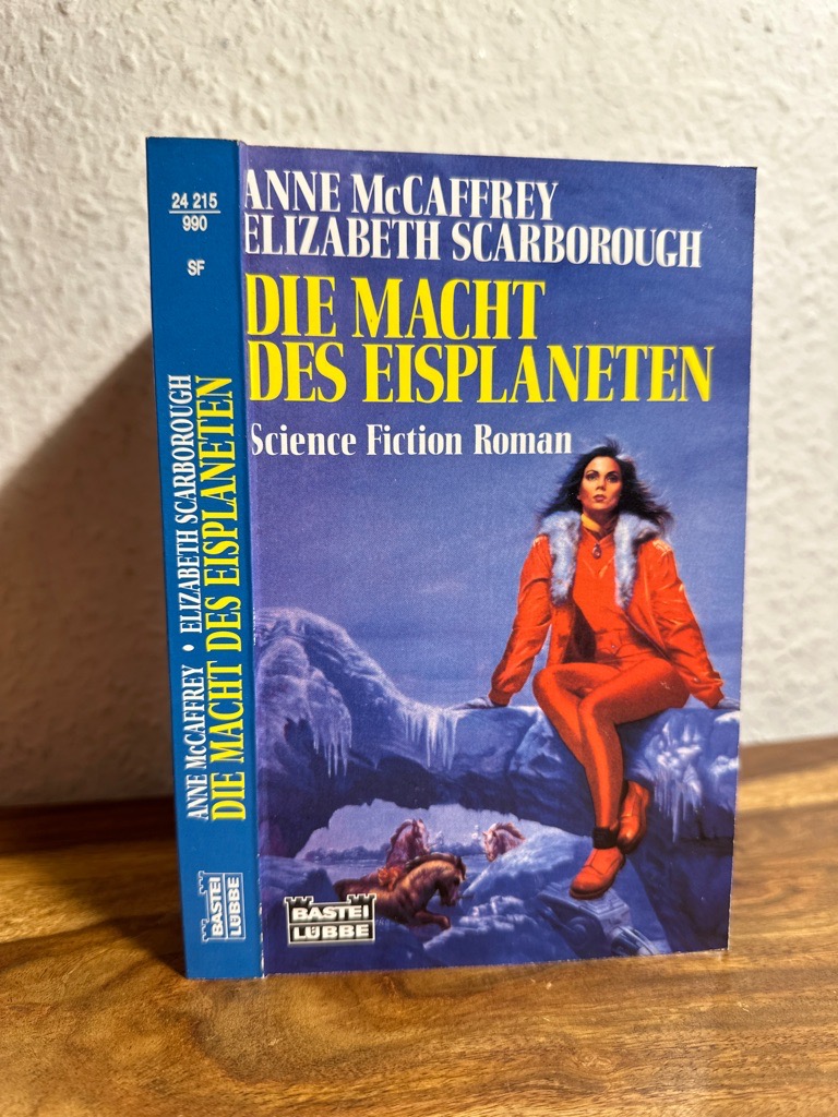 Die Macht des Eisplaneten. Science Fiction Roman. Ins Deutsche übertragen von Ralph Tegtmeier. - McCaffrey, Anne und Elizabeth Scarborough