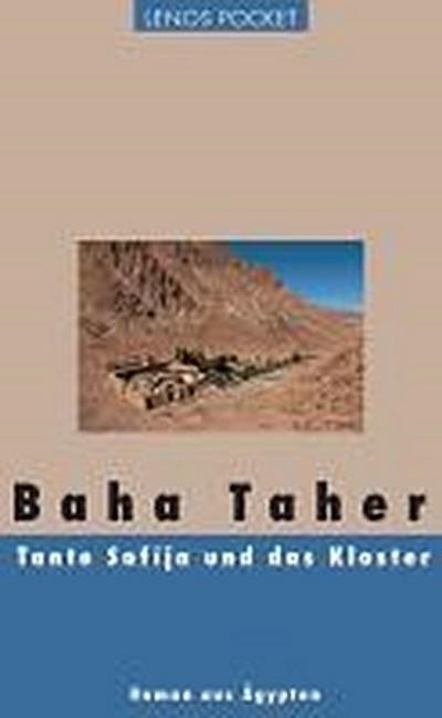 Tante Safîja und das Kloster : Roman aus Ägypten - Baha Taher