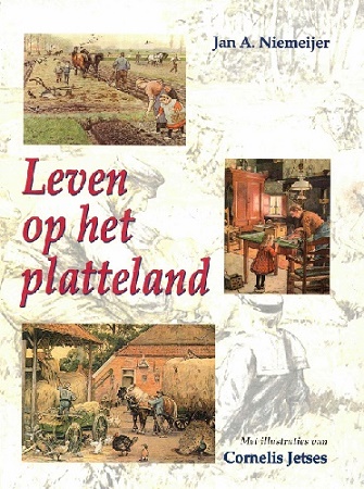 Leven op het platteland - Niemeijer, Jan A.