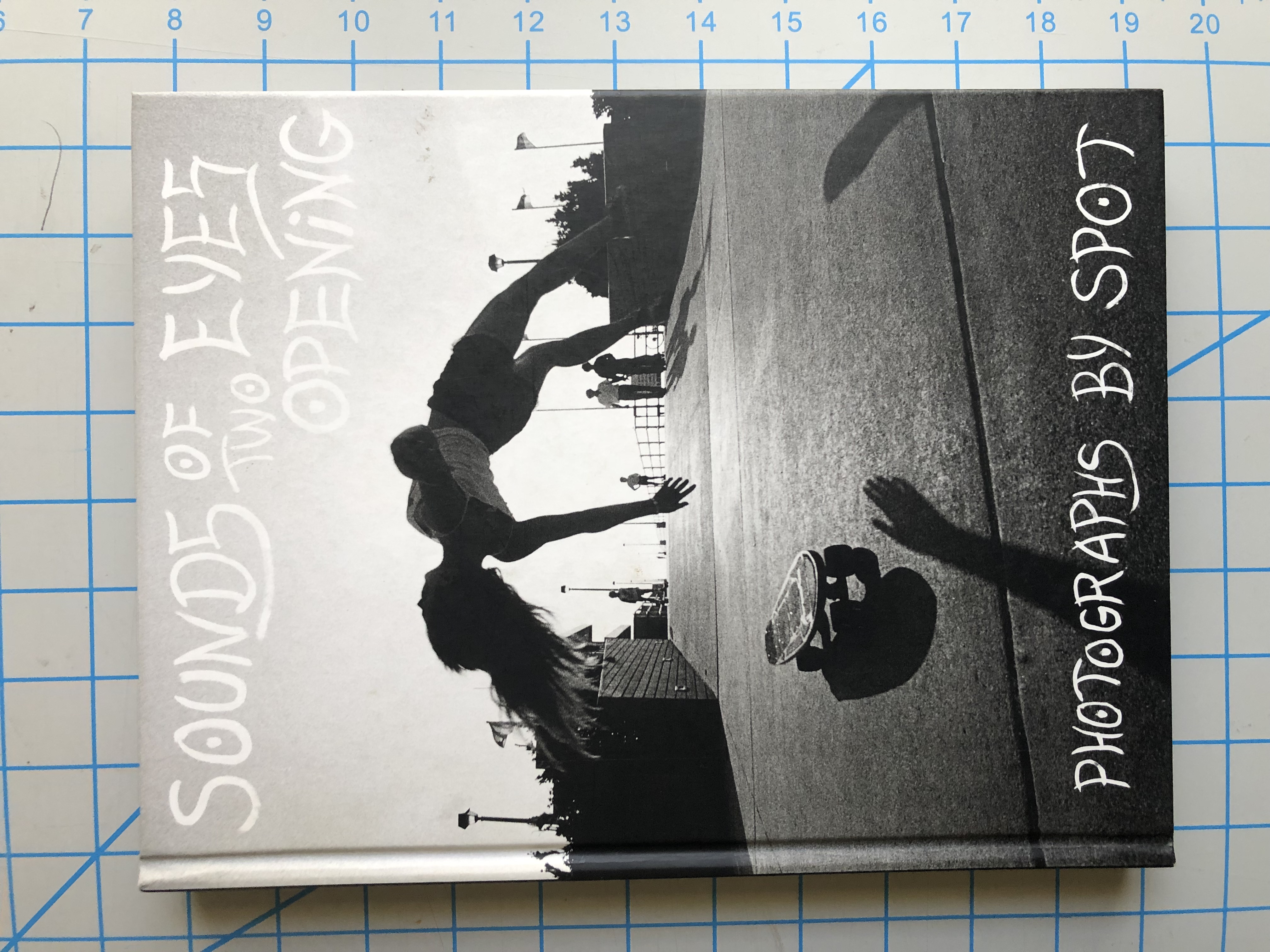 Sounds of Two Eyes Opening - Southern California Life : Skate/Beach/Punk 1969-1982 - Kugelberg, Johan and Richardson, Ryan, eds.