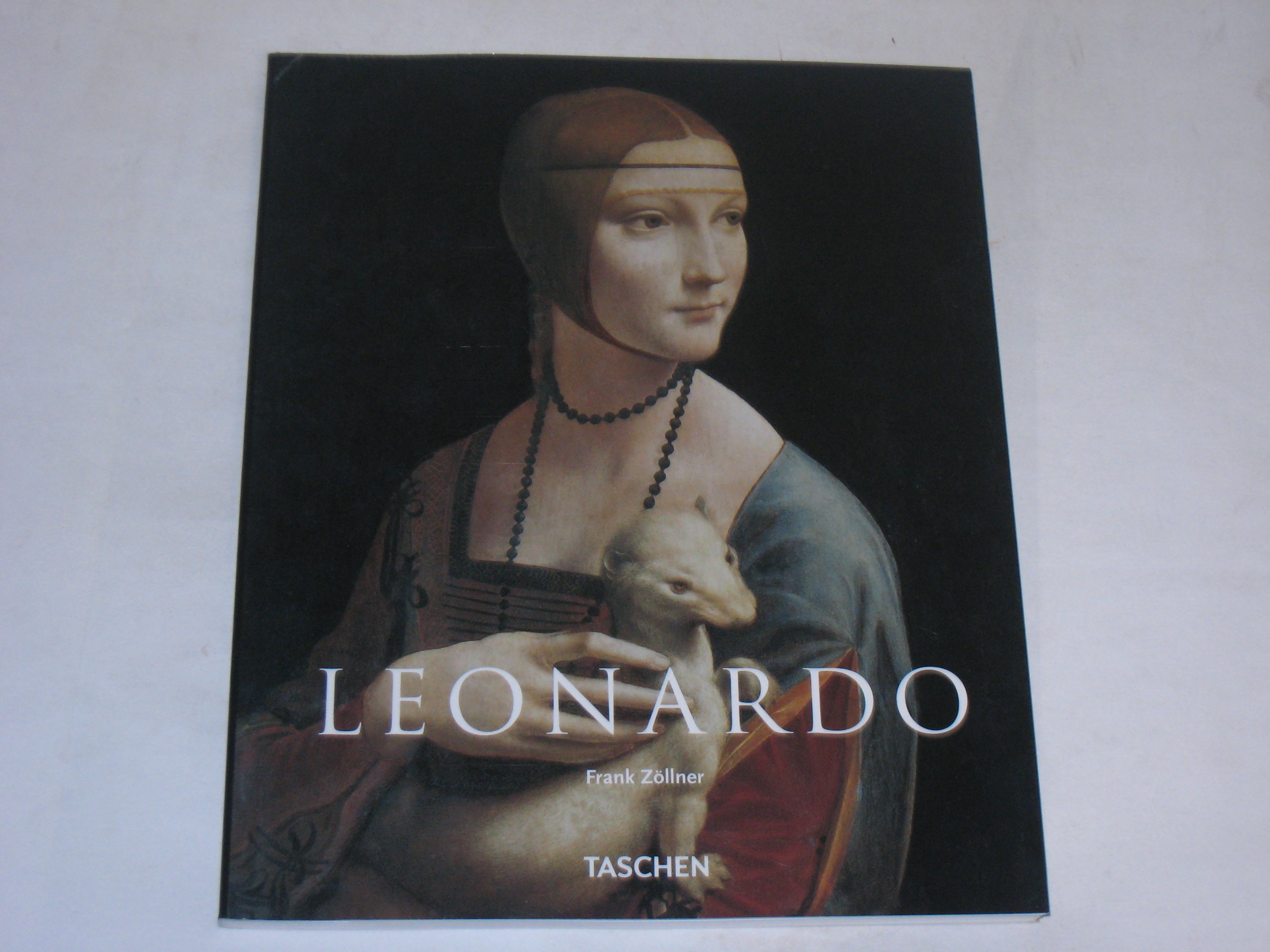 Leonardo Da Vinci. 1452-1519 . Artist and Scientist - Zollner, Frank