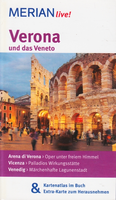 MERIAN live! ~ Verona und das Veneto - Mit Kartenatlas im Buch und Extra-Karte zum Herausnehmen. - Schuckardt, Jenny