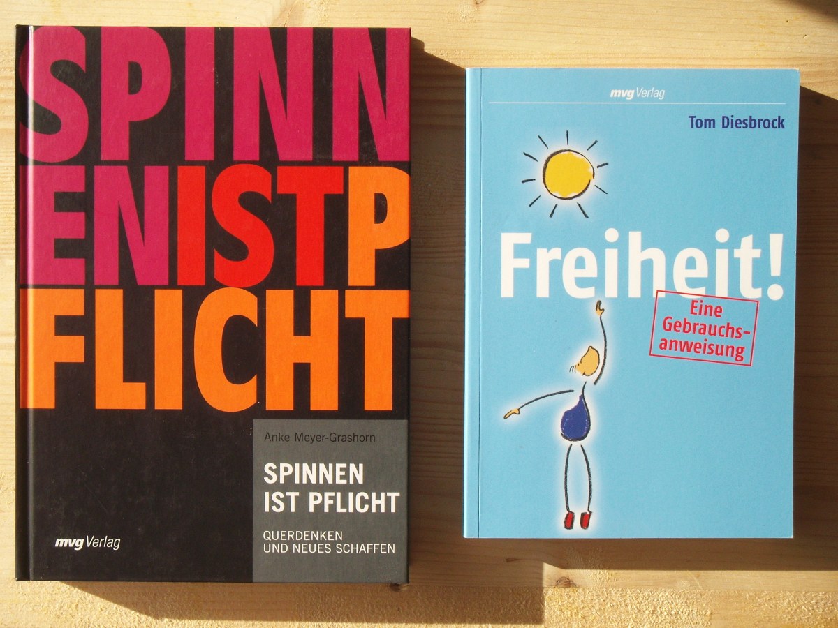 Zwei Bücher: Freiheit. Eine Gebrauchsanweisung + Spinnen ist Pflicht - Querdenken und Neues schaffen - Diesbrock, Tom / Anke Meyer-Grashorn