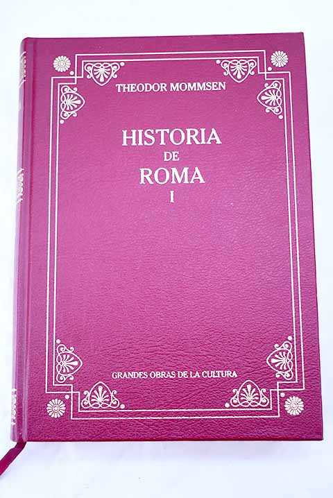 Historia de Roma, Tomo I - Mommsen, Theodor