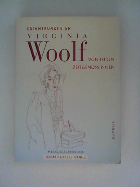 Erinnerungen an Virginia Woolf: Von ihren ZeitgenossInnen - Noble, Joan Russell (Hrsg.)