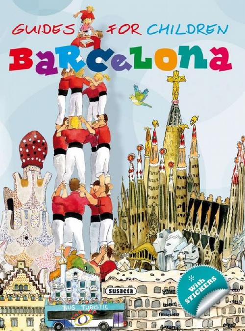 Barcelona. Guides for children. Edad: 7+. - Falcón Maldonado, Cristina