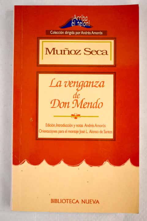 La venganza de Don Mendo - Muñoz Seca