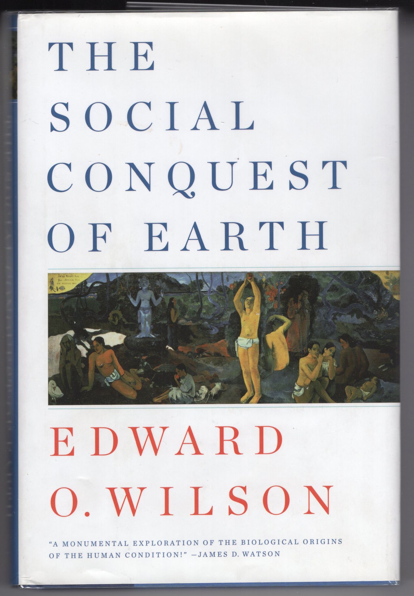 The Social Conquest of Earth - Wilson, Edward O.