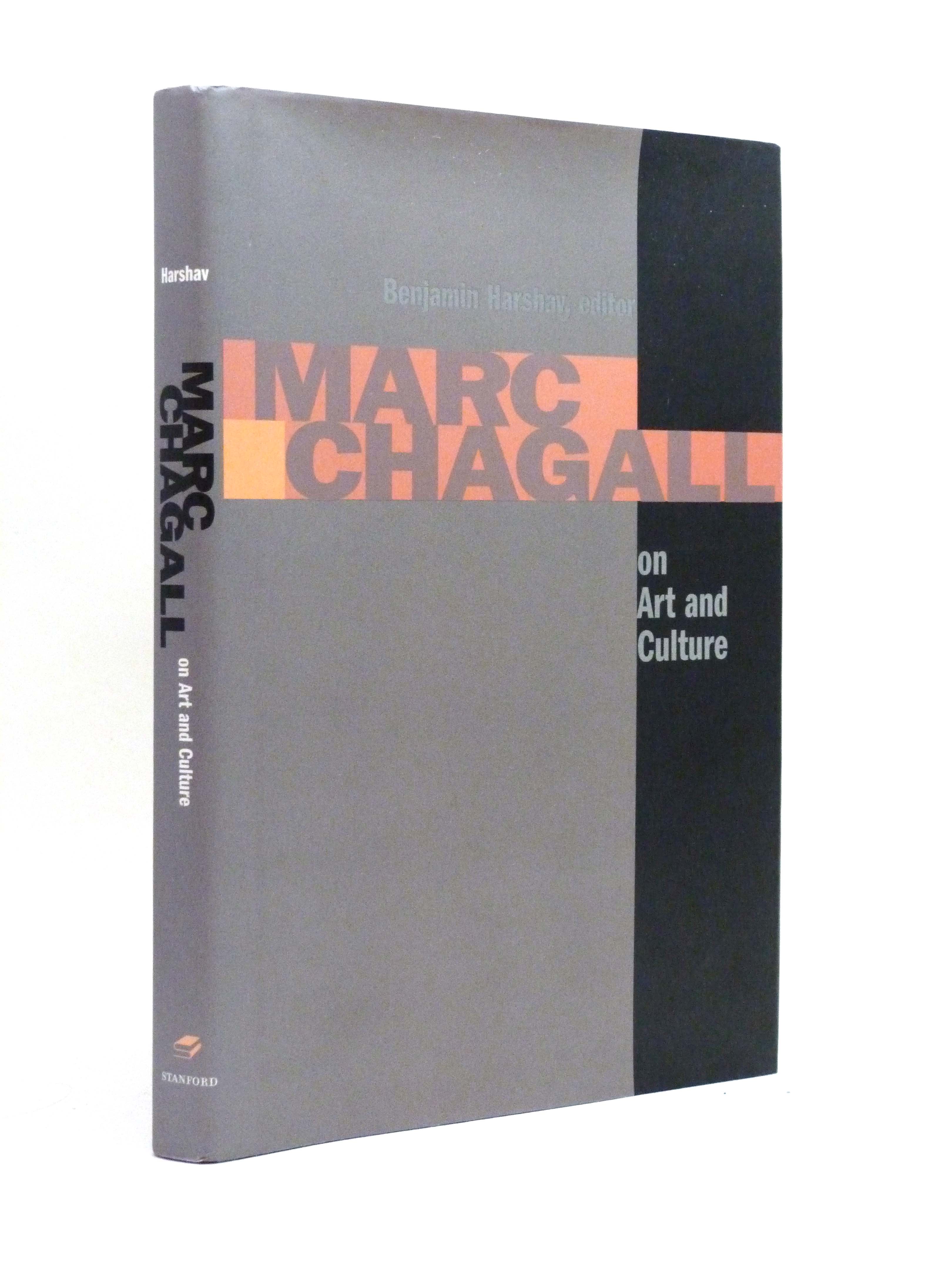 Marc Chagall on Art and Culture, Including the First Book on Chagall's Art by A. Efros and Ya. Tugendhold - Marc Chagall, edited by Benjamin Harshav