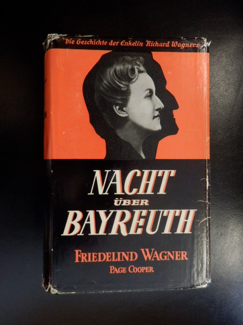 Nacht über Bayreuth - Die Geschichte der Enkelin Richard Wagners - Friedelind Wagner, Page Cooper
