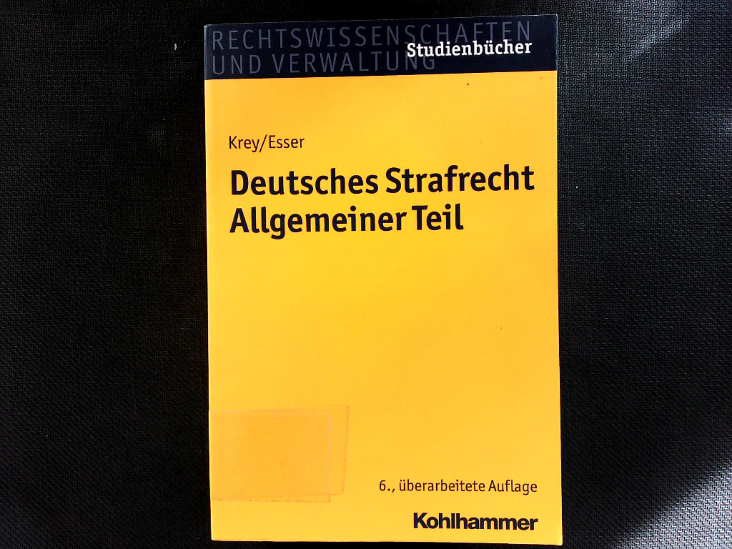 Deutsches Strafrecht Allgemeiner Teil: Studienbuch in systematisch-induktiver Darstellung. (Rechtswissenschaften und Verwaltung : Studienbücher). - Krey, Volker und Robert Esser