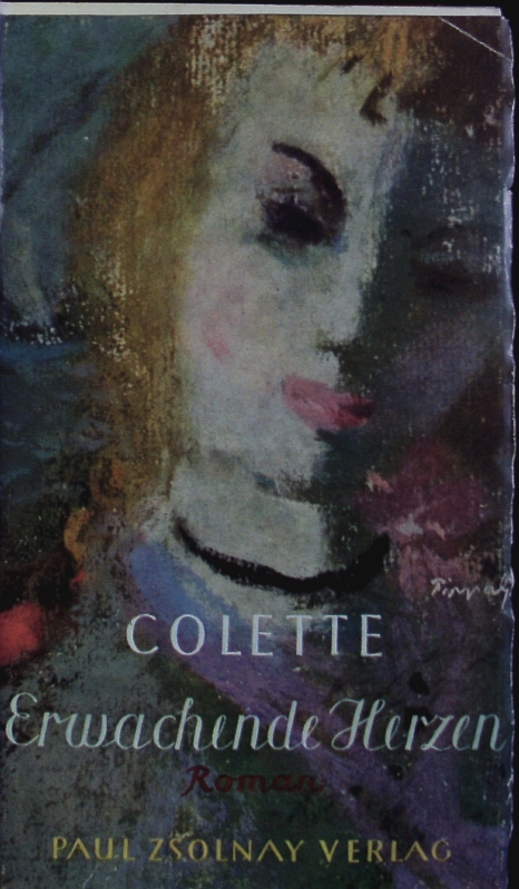 Erwachende Herzen. Roman. - Colette, Sidonie-Gabrielle