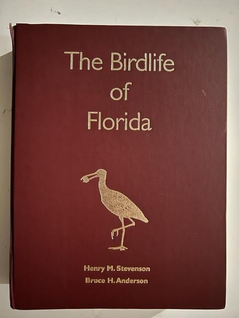 The Birdlife of Florida - Stevenson, Henry M. and Bruce H. Anderson