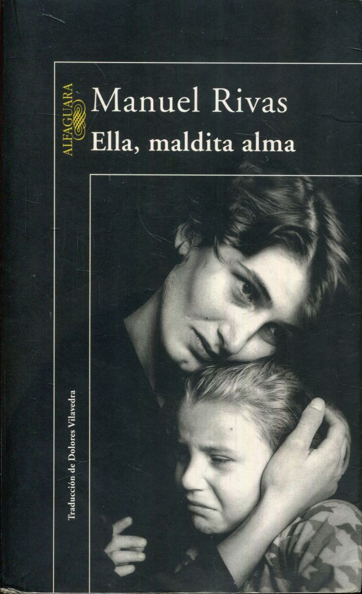 Ella, maldita alma - Rivas, Manuel