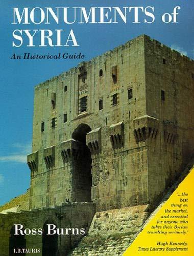 Monuments of Syria: An Historical Guide - Burns, Ross